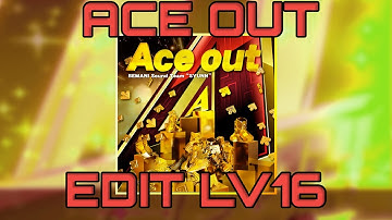 [DDR Edit] Ace Out "CSP" Lv16 (A20 GL 3/10)