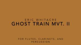 Ghost Train Mvt. II - 1 Man Clarinet Choir