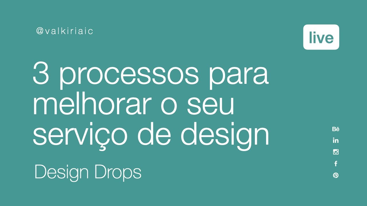 #1 Design Drops :: 3 Processos para melhorar o seu serviço de Design ...