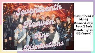 Seventeenth Heaven Line Distribution | God of Music | Monster | Back 2 Back | Yawn
