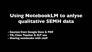 How NotebookLM can analyse qualitative SEMH data & support pupils with special educational needs