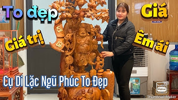 CỤ DI LẶC ĐỨNG GỐC ĐÀO ĐỤC NGŨ PHÚC GỖ HƯƠNG TA - TƯỢNG GỖ NGUYỄN HỒNG 0966336318