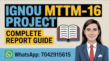 “MTTM-16 Project Report | Complete Guide for IGNOU MTTM Program Students”