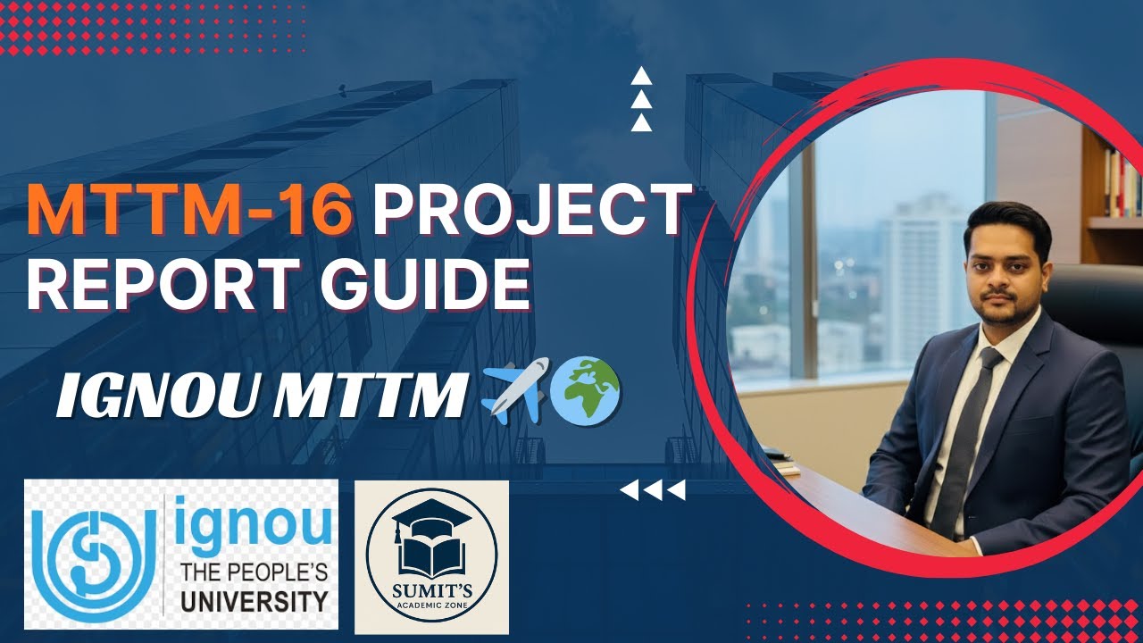 MTTM-16 Project Report | Complete Guide for IGNOU MTTM Program Students | Whatsapp: +91-7042915615