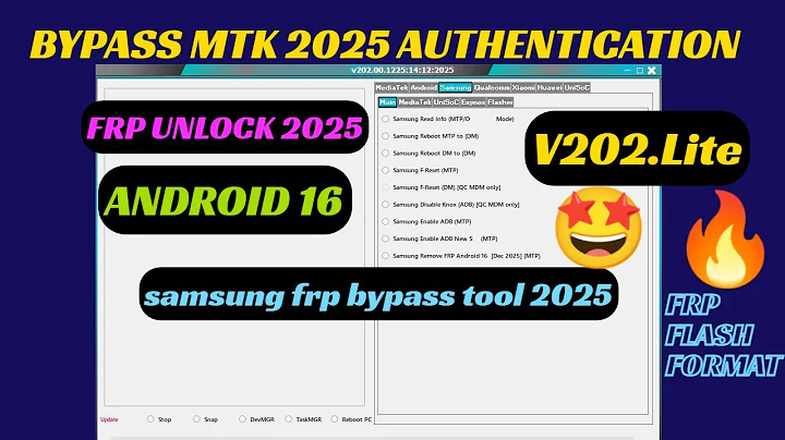 MTK Auth Bypass Tool v202.lite.2026 | SAMSUNG FRP BYPASS 2025 | SAMSUNG FRP ENABLE ADB TOOL