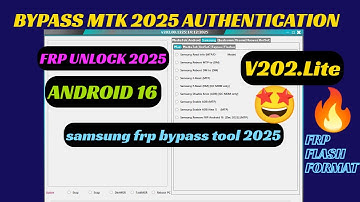MTK Auth Bypass Tool v202.lite.2026 | SAMSUNG FRP BYPASS 2025 | SAMSUNG FRP ENABLE ADB TOOL