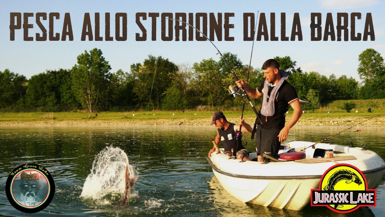 Sessione di pesca allo storione dalla barca / Sturgeon fishing from the boat