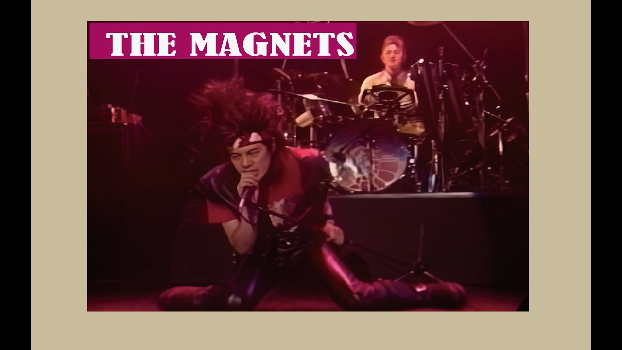 THE MAGNETS ライヴ 【4Kリマスター】 PLUNK BOY GENTRY LOOK OUT