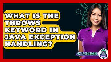 What Is The Throws Keyword In Java Exception Handling? - Next LVL Programming