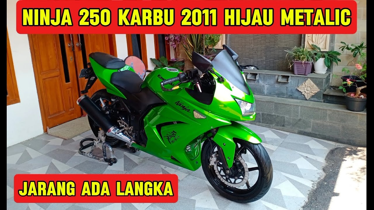 ⛔( LANGKA ) NINJA 250 KARBU 2011 WARNA HIJAU METALIC JARANG ADA🔥