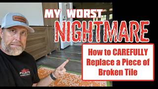 My Worst NIGHTMARE! How to CAREFULLY Replace a Broken Tile!