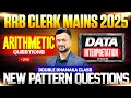 Arithmetic + Data Interpretation | New Pattern Questions | RRB Clerk Mains Quant 2025 | By Sumit Sir