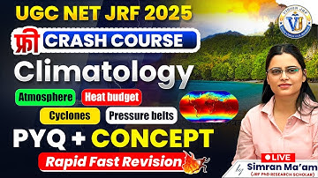 UGC NET Paper 2 | Geography | Climatology Crash Course | PYQs + Concept Revision | By Simran Ma’am
