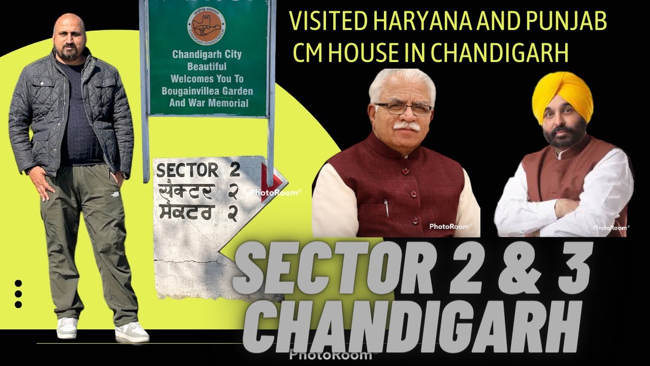 Sector 2 & 3 Chandigarh, Visited Haryana and Punjab CM House in Chandigarh, Chandigarh Series Vlog 2