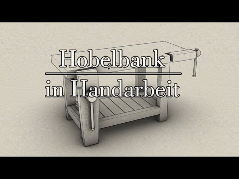 Die deutsche Roubo Hobelbank  - Übersicht und kostenlose 3D-Datei zum Download