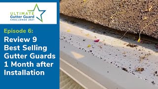 Review 9 Best Selling Gutter Guards 1 Month after Installation [S1 E6]