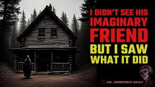 I Didn’t See His Imaginary Friend… But I Saw What It Did [EXCLUSIVE GHOST STORY]