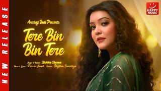 Tere Bin Bin Tere | ❤️ New Romantic Song 2026 | Nishita Sharma | Kausar Jamot | Love | Happy Music screenshot 2