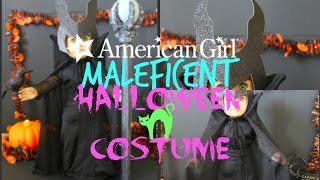 American Girl MALEFICENT Halloween Costume!