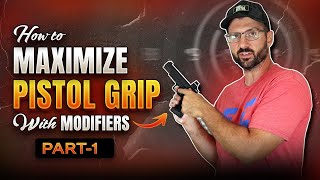 How to Maximize Your Pistol Grip With Grip Modifiers | Learn From a USPSA Grandmaster - Part 1