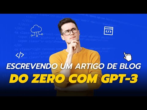GPT-3: COMO CRIAR UMA MÁQUINA DE CONTEÚDO DO ZERO