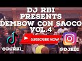 DEMBOW MIX CON SAOCO VOL.4 2022 🇩🇴 DJ RBI (BRAULIO FOGON, KALY OCHO, YOMEL, FECHO, ROCHY RD, HARAKA)