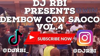 DEMBOW MIX CON SAOCO VOL.4 2022 🇩🇴 DJ RBI (BRAULIO FOGON, KALY OCHO, YOMEL, FECHO, ROCHY RD, HARAKA)