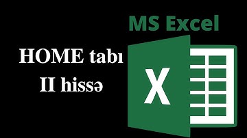 MS EXCEL dərs-3, Home tabı - II hissə