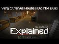 Very Strange House in Minecraft I DID NOT Build.. - EXPLAINED pt.2 / feat. Deadsk1nmask