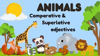 Learn comparative superlative adjectives to describe animals English grammar lesson with example