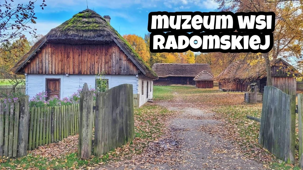 Spacer po radomskiej wsi - jesień w Muzeum Wsi Radomskiej / Mazowsze na weekend