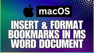 How to Insert and Format Bookmarks In a Microsoft Word Document-For MAC Users