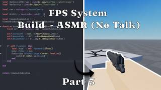 ASMR Roblox Coding | Scripting a FPS System - Part 3 (No talking)