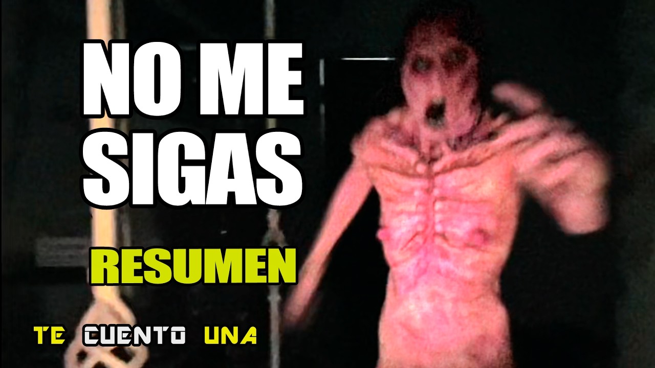 No Me Sigas | Esa Cosa NO ES UN HUMANO | RESUMEN