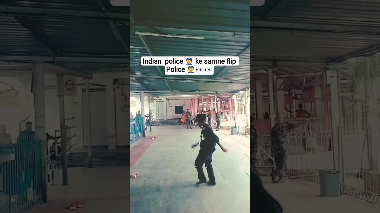 Indian__police_👮_ke_samne_flip_
