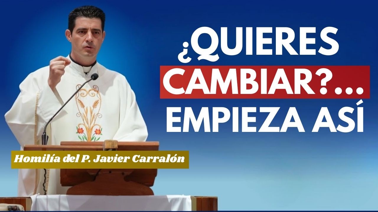 🎥 ¿Preparado Para Que Te Digan Lo Que Haces Mal? | Homilía 03-03-26 | P. Javier Carralón