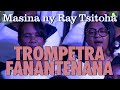 TROMPETRA FANANTENANA 67 ha -  MASINA NY RAY TSITOHA |   [A/C: Randrianirina Florin] (Live)