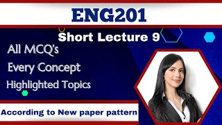 ENG201 Short Lecture 9_Highlighted Questions_ENG201short Lectures_Mid Term_Full Detail In Short Time