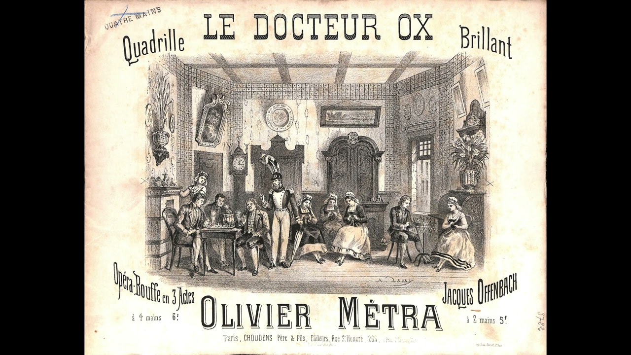 Offenbach : Le Docteur Ox - Ouverture et N°1 Introduction