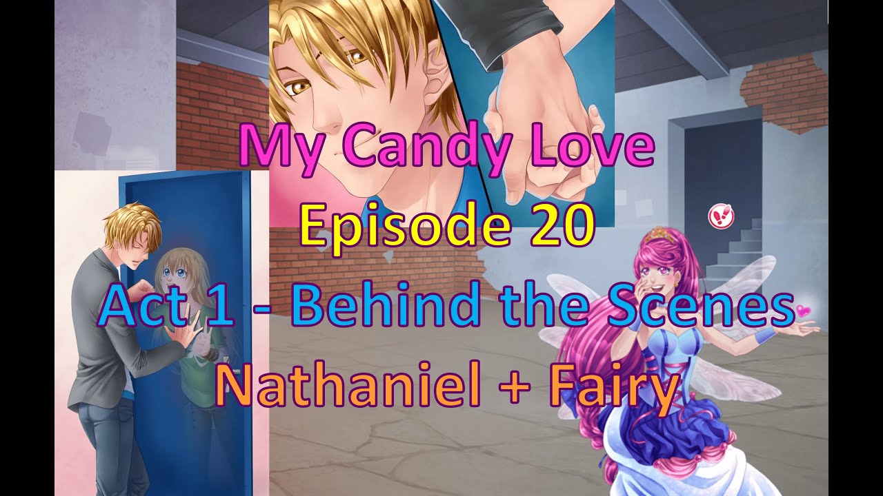 My Candy Love Episode 20 Nathaniel + Fairy YouTube