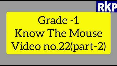 Grade 1 - Computer - Know the Mouse(Part 2) - Video no. 22