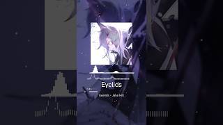 Song: Jake Hill - Eyelids