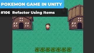 Celebrity Make A Game Like Pokemon in Unity | #106 - Refactor Using Items Wealth
