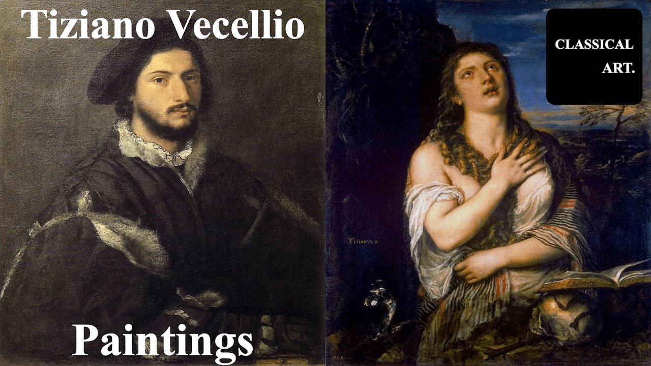 Tiziano 'Titian' Vecellio | 🎨🖼️ Classic Paintings in HD! | Classical Art