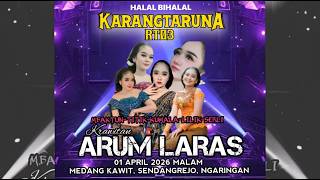 🔴LIVE KARAWITAN ARUM LARAS IN MEDANG/ HALAL BI HALAL KARANG TARUNA 03 GANG BRANTAS / PAPO JAYA AUDIO