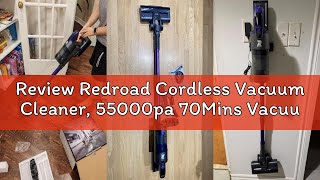 Review Redroad Cordless Vacuum Cleaner, 55000pa 70Mins Vacuum Cleaner, 8-in-1 Ultra-Lightweight Stic