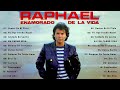 Las Mejores Canciones De Raphael - Rafael Lo Mejor De Lo Mejor Grandes Exitos