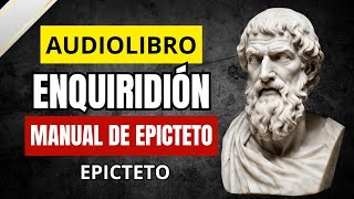 AUDIOLIBRO ENQUIRIDIÓN (COMPLETO) EPICTETO #estoico #estoicismo #filosofiaestoica #enquiridion