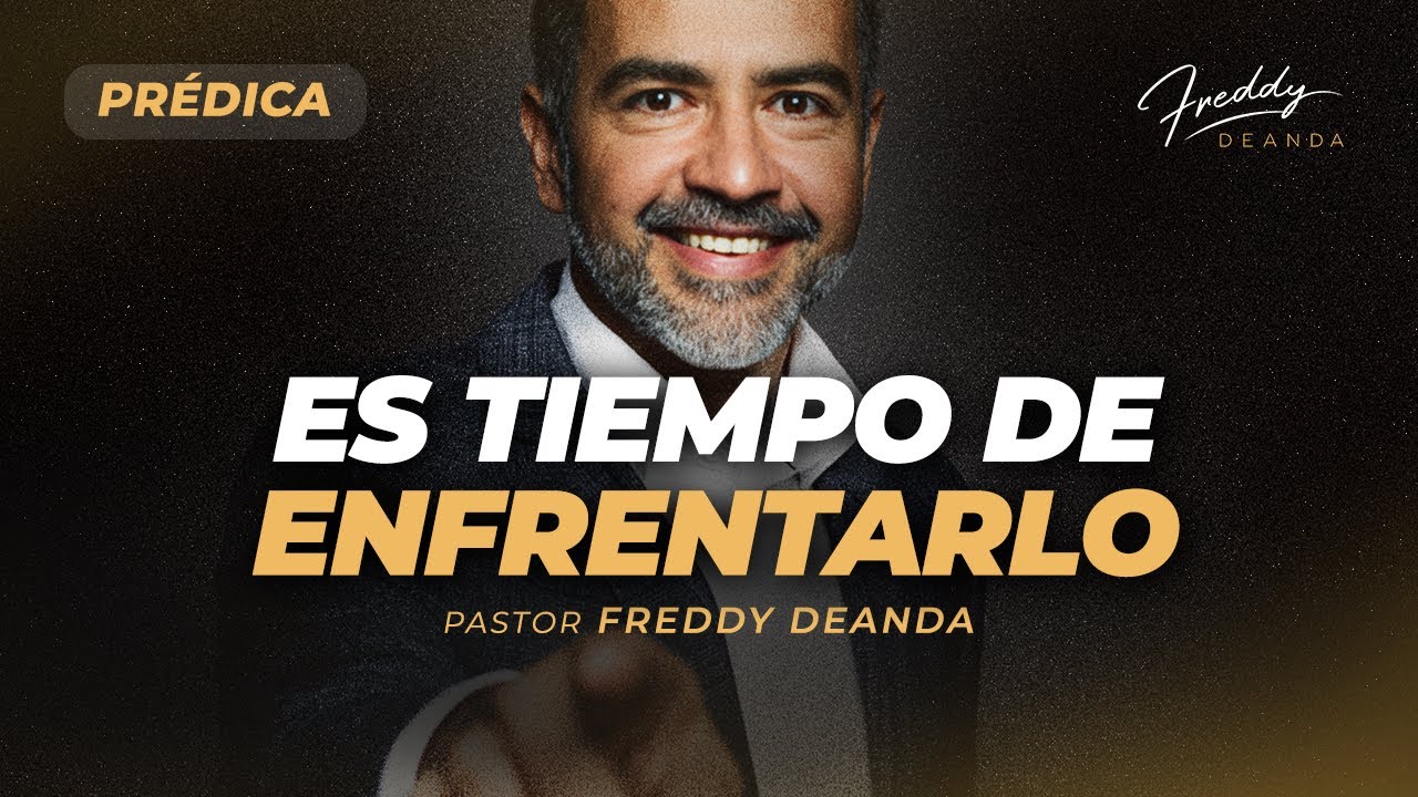 PRÉDICA El gigante que evitaste… y ahora te persigue - Pastor Freddy DeAnda