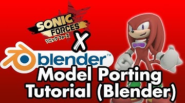 Sonic Forces - Model Porting Tutorial (Blender)